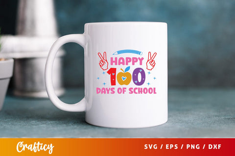 Happy 100 days of school Svg Design SVG Designangry 