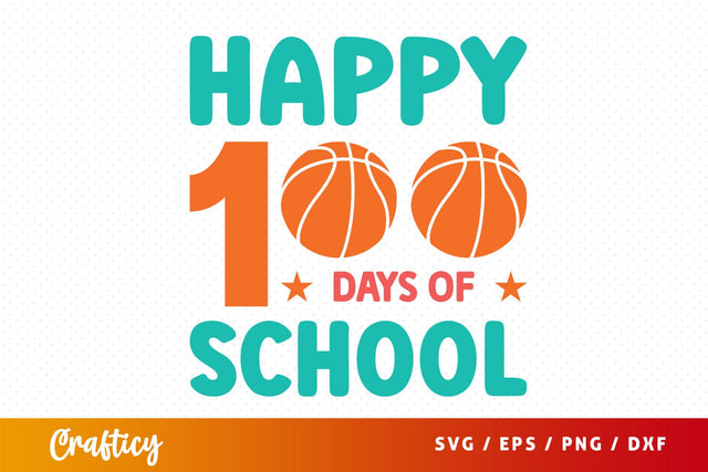 Happy 100 days of school SVG Design SVG Designangry 