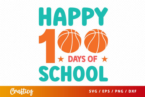 Happy 100 days of school SVG Design SVG Designangry 