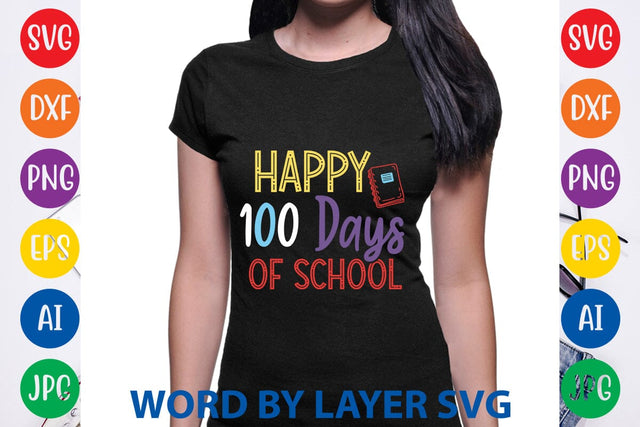 Happy 100 Days Of School svg design SVG Rafiqul20606 