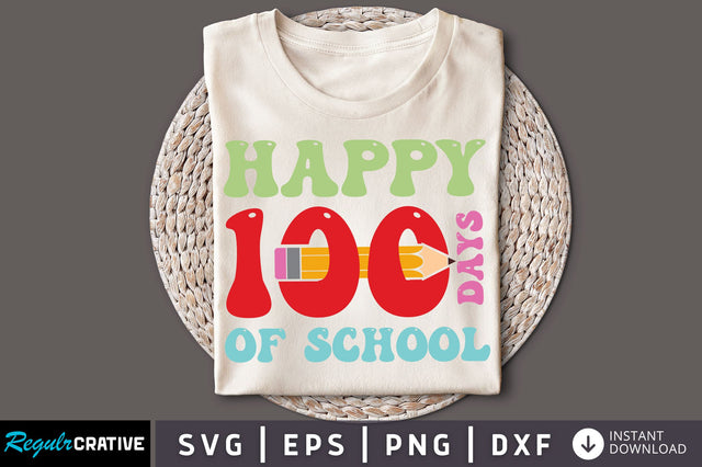 Happy 100 days of school SVG Design SVG Regulrcrative 