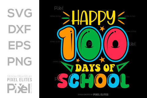 Happy 100 Days Of School SVG Hello School Kids Welcome To School Back To School Quote Design SVG ETC Craft 