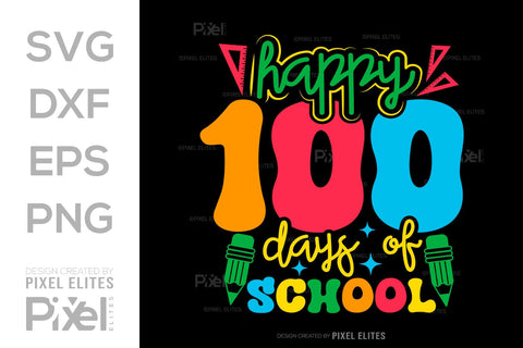 Happy 100 Days Of School SVG Hello School Kids Welcome To School Back To School Quote Design SVG ETC Craft 