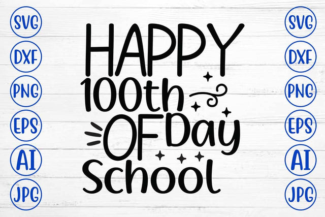 Happy 100th Day of School SVG Cut File SVG Syaman 