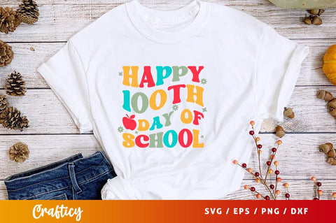 Happy 100th Day Of School SVG Design SVG Designangry 