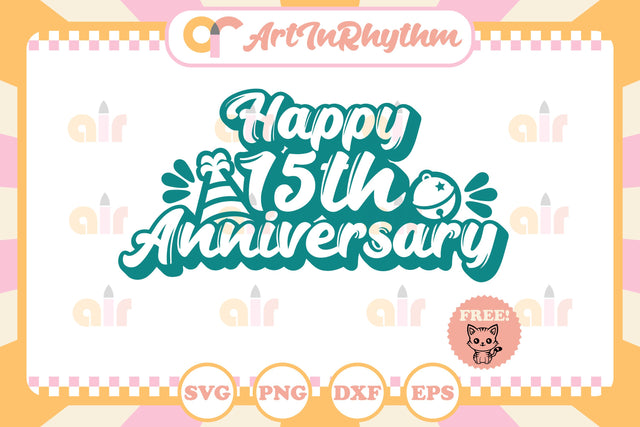 Happy 15th Anniversary svg SVG Artinrhythm shop 