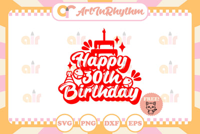 Happy 30th birthday SVG Artinrhythm shop 