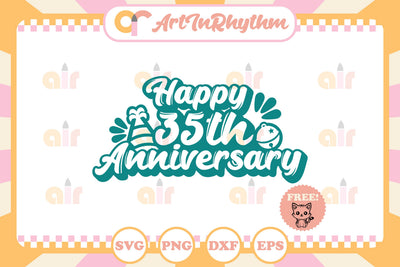 Happy 35th Anniversary svg SVG Artinrhythm shop 