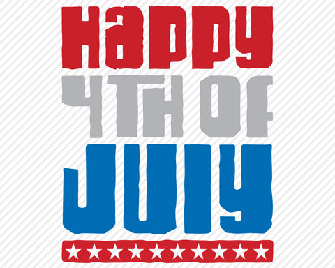 Happy 4th of July | Patriotic SVG SVG Texas Southern Cuts 