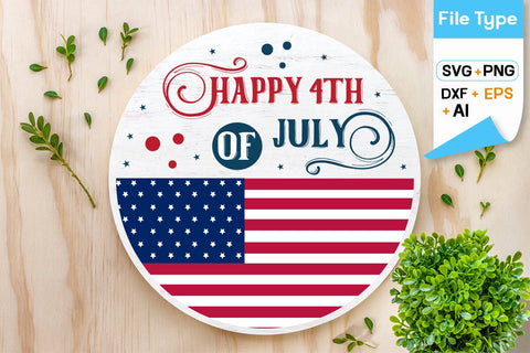 Happy 4th Of July Round Sign SVG Design, 4th of july SVG Design, SVGs,Quotes and Sayings,Food & Drink,On Sale, Print & Cut SVG DesignPlante 503 