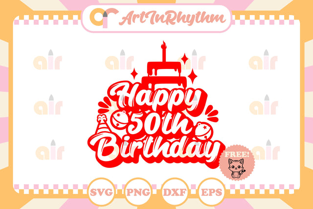 Happy 50th birthday SVG Artinrhythm shop 