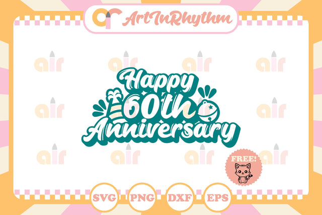 Happy 60th Anniversary svg SVG Artinrhythm shop 