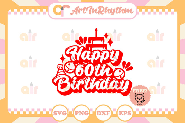 Happy 60th birthday SVG Artinrhythm shop 