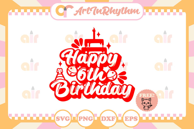 Happy 6th birthday SVG Artinrhythm shop 