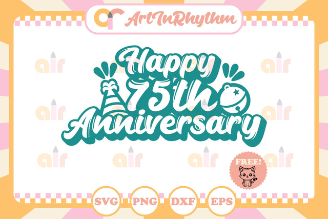 Happy 75th Anniversary svg SVG Artinrhythm shop 