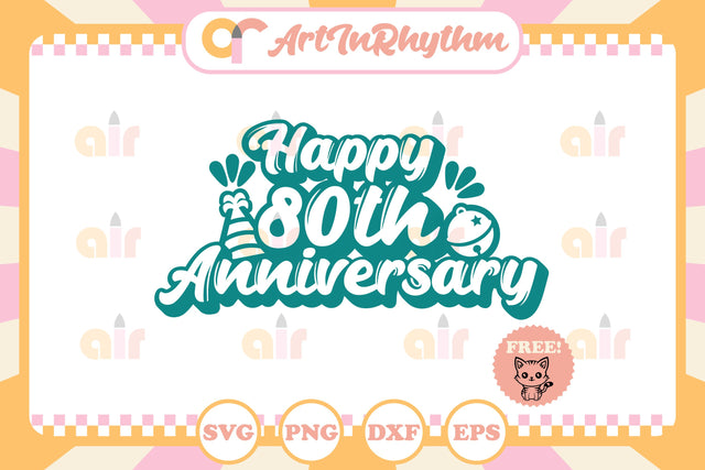Happy 80th Anniversary svg SVG Artinrhythm shop 