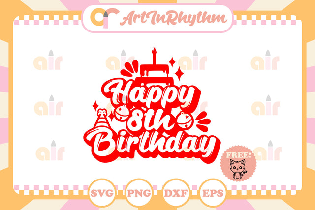 Happy 8th birthday SVG Artinrhythm shop 