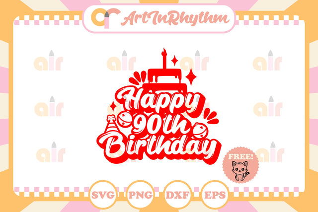 Happy 90th birthday SVG Artinrhythm shop 