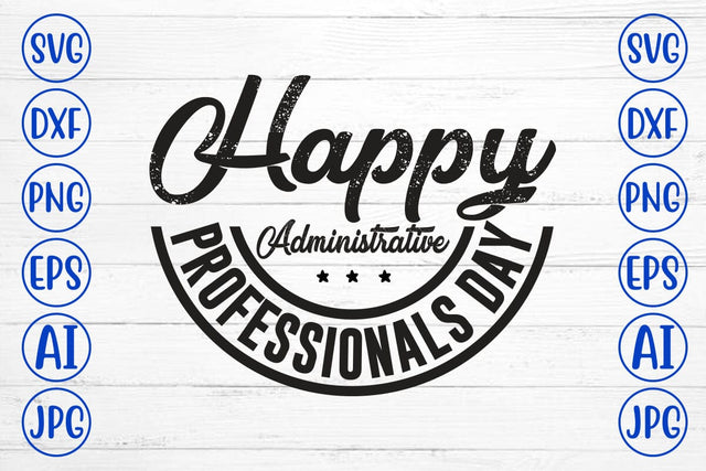 Happy Administrative Professionals day SVG Cut File SVG Syaman 