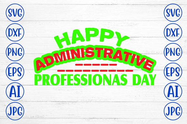 Happy Administrative Professionas day SVG SVG Syaman 