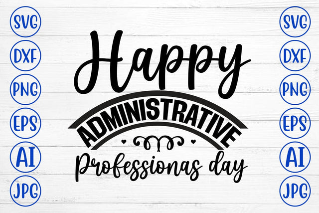 Happy Administrative Professionas day SVG SVG Syaman 
