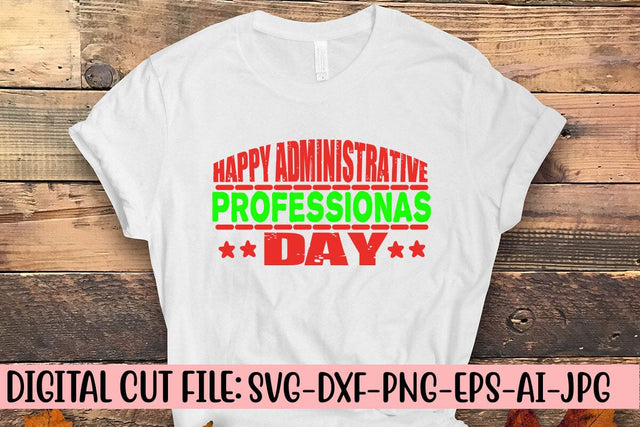 Happy Administrative Professionas day T-Shirt Design SVG Syaman 