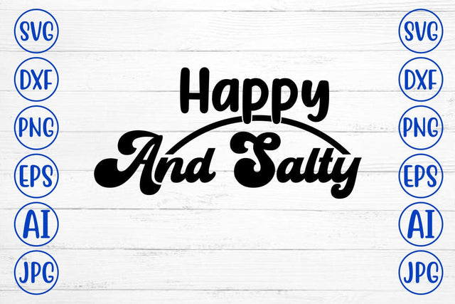 Happy And Salty SVG SVG Syaman 