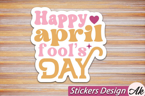 Happy april fools day Stickers Design SVG akazaddesign 