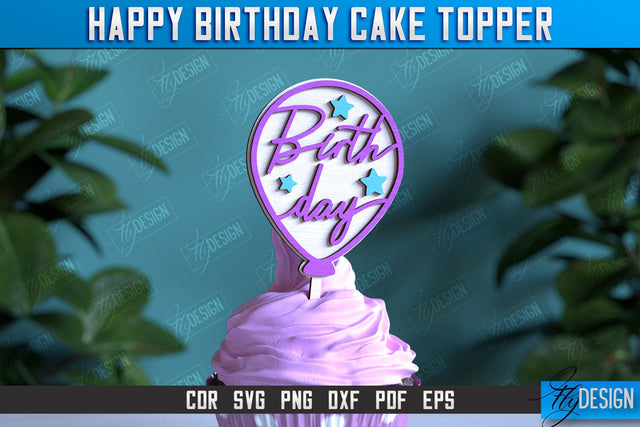 Happy Birthday Cake Topper | Cake Decoration | Anniversary | Cupcake Topper | CNC File SVG Fly Design 