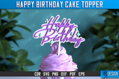 Happy Birthday Cake Topper | Cake Decoration | Anniversary | Cupcake Topper | CNC File SVG Fly Design 