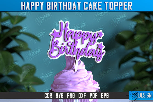 Happy Birthday Cake Topper | Cake Decoration | Anniversary | Cupcake Topper | CNC File SVG Fly Design 