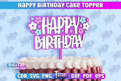 Happy Birthday Cake Topper | Cake Decoration | Anniversary | Cupcake Topper | CNC File SVG The T Store Design 
