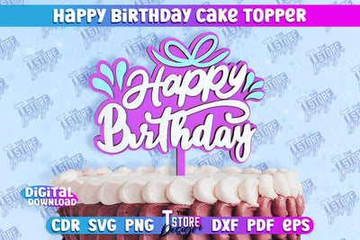 Happy Birthday Cake Topper | Cake Decoration | Anniversary | Cupcake Topper | CNC File SVG The T Store Design 