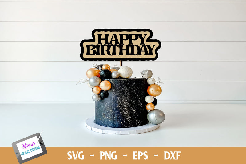 Happy Birthday Cake Topper | Cupcake Topper SVG Stacy's Digital Designs 