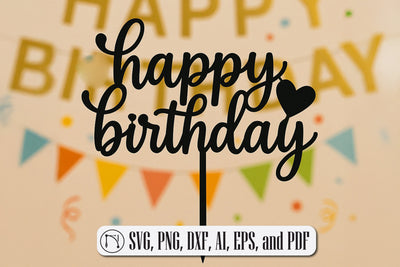 Happy Birthday Cake Topper SVG Cut File SVG MD JOYNAL ABDIN 
