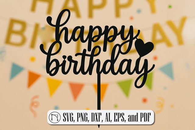 Happy Birthday Cake Topper SVG Cut File SVG MD JOYNAL ABDIN 