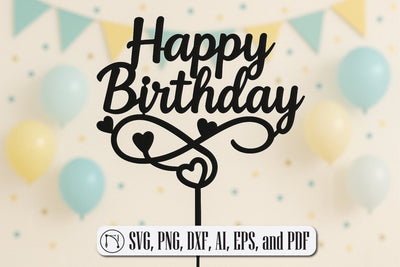 Happy Birthday Cake Topper SVG Cut File SVG MD JOYNAL ABDIN 