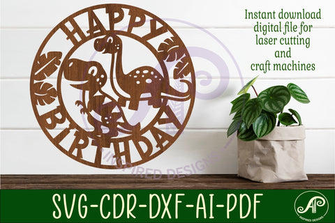 Happy birthday Dinosaur wall sign svg laser cut file SVG APInspireddesigns 