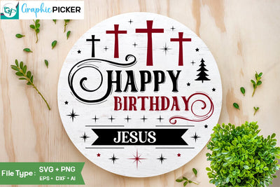 Happy Birthday Jesus Round Sign SVG Design, Christmas SVG Desig ,Christian Round Ornaments, Nativity Christmas SVG Design, SVGs,Quotes and Sayings,Food & Drink,On Sale, Print & Cut SVG DesignPlante 503 