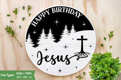 Happy Birthday Jesus SVG Design, Nativity Christmas SVG Design, Christian Round Ornaments, SVG Cut File, SVGs, Food & Drink, Print & Cut, Quotes and Sayings SVG DesignPlante 503 