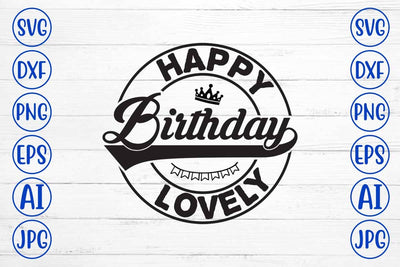 Happy Birthday Lovely SVG Cut File SVG Syaman 
