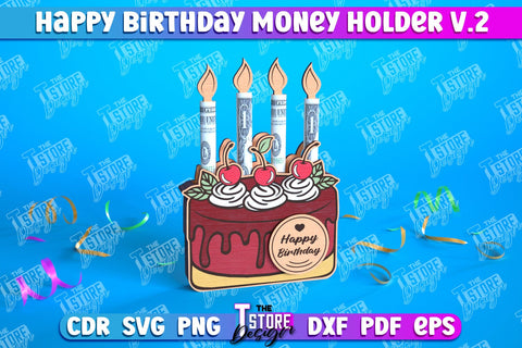 Happy Birthday Money Holder Bundle | Greeting Cards | Money Card | CNC File SVG The T Store Design 