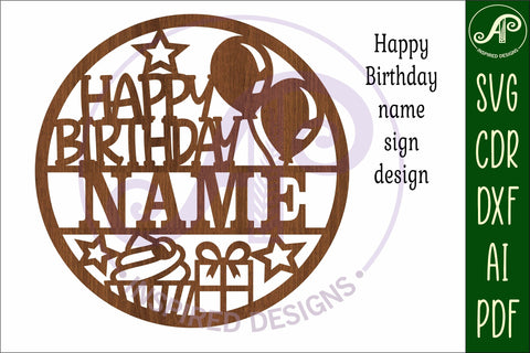 Happy Birthday name sign svg laser SVG APInspireddesigns 