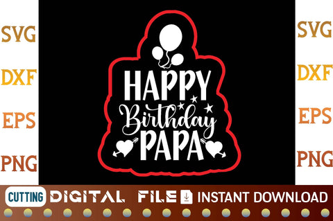 Happy Birthday Papa svg SVG designer krishna 