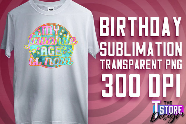 Happy Birthday PNG | B-Day PNG Design | Birthday Quotes | PNG File Sublimation The T Store Design 