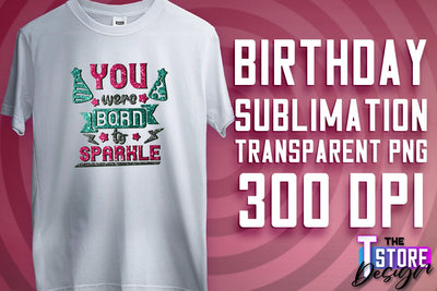 Happy Birthday PNG | B-Day PNG Design | Birthday Quotes | PNG File Sublimation The T Store Design 