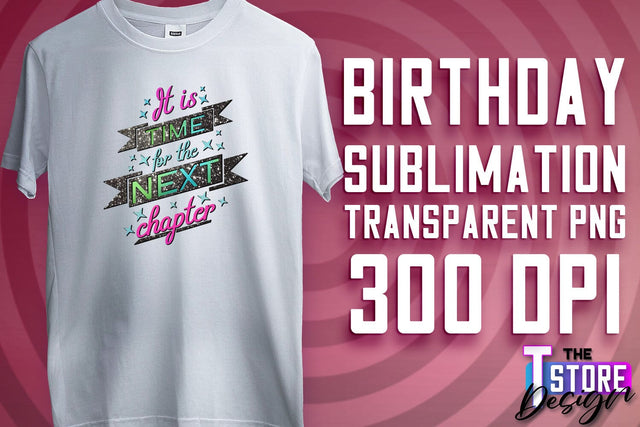 Happy Birthday PNG | B-Day PNG Design | Birthday Quotes | PNG File Sublimation The T Store Design 