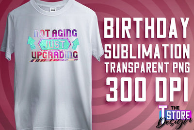 Happy Birthday PNG | B-Day PNG Design | Birthday Quotes | PNG File Sublimation The T Store Design 