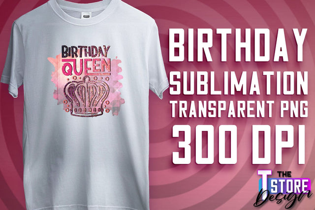 Happy Birthday PNG | B-Day PNG Design | Birthday Quotes | PNG File Sublimation The T Store Design 