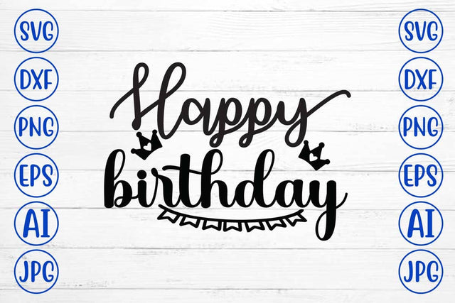 Happy Birthday SVG Cut File SVG Syaman 